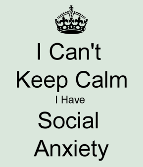 i-cant-keep-calm-i-have-social-anxiety